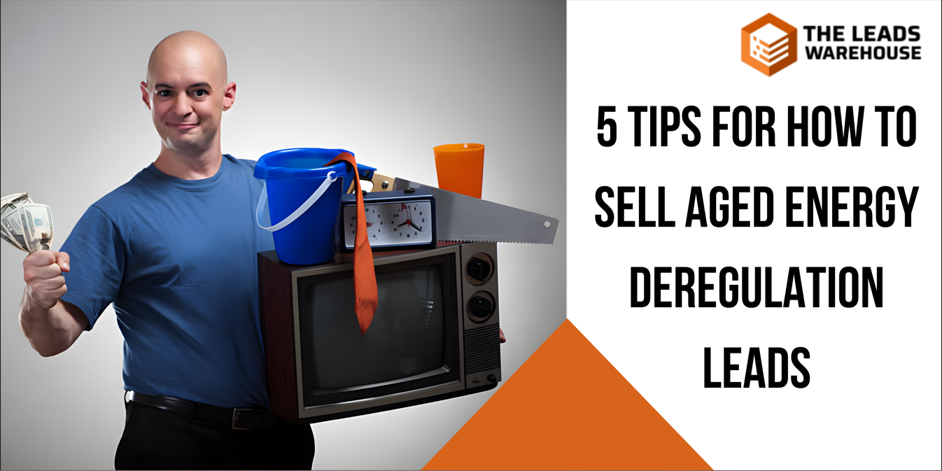 Sell AEnergy Deregulation Leads | 5 Tips
